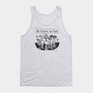 No farmer no food Tank Top